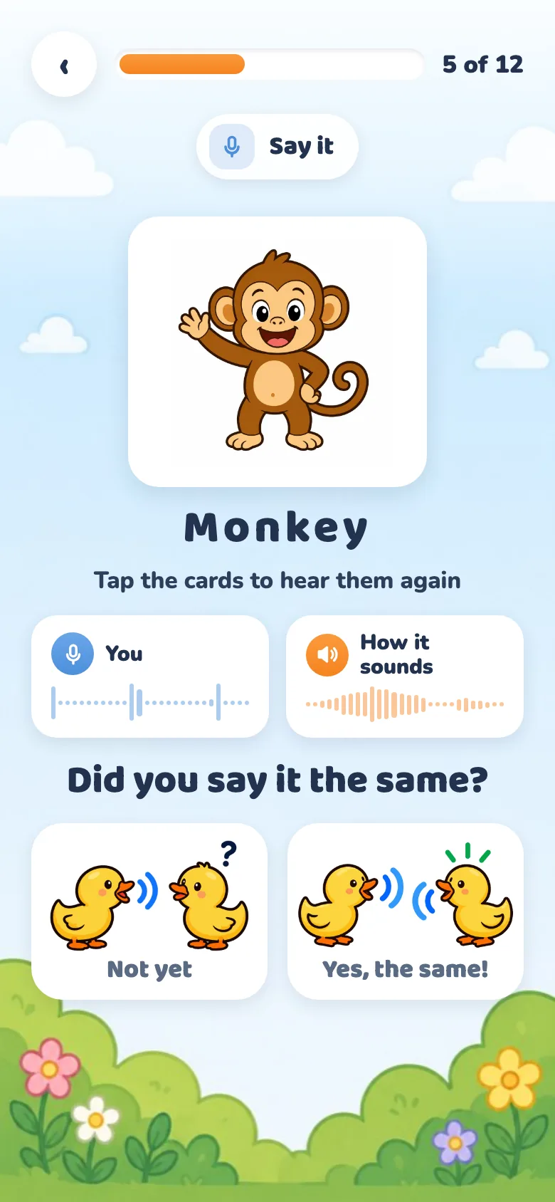 Say it screen: the picture, their recording next to how it's said and two buttons to say whether it sounded the same
